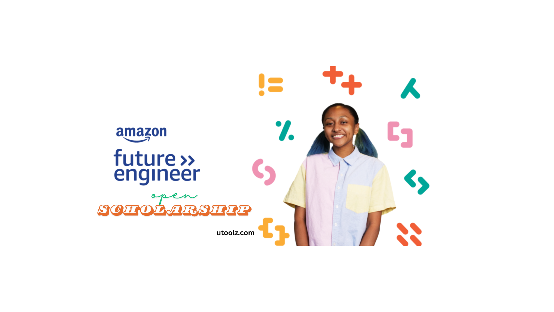 The Amazon Future Engineer Scholarship 2024-25: Requirements, Eligibility, and Deadline